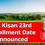 PM Kisan 23rd Installment